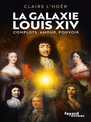 cover image of La galaxie Louis XIV